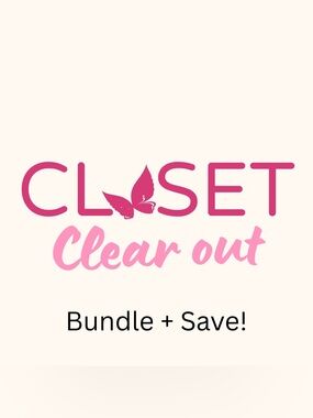 CLOSET CLEAR OUT